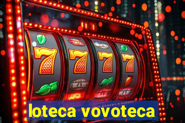 loteca vovoteca